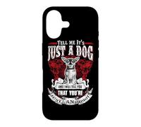 Carcasa para iPhone 17 Tell Me It's Just A Dog Chihuahua Funny Puppy Dogs Lovers
