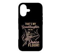 Carcasa para iPhone 17 That's My Granddaughter on The Dance Floor Ballet Recital
