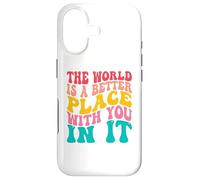 Carcasa para iPhone 17 The World Is A Better Place with You In It Men Women Trendy