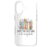 Carcasa para iPhone 17 There's No Such Thing as Too Many Books Bookish Book Reading