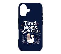 Carcasa para iPhone 17 Tired Moms Book Club, Divertida mamá Ganso, Amantes de los Libros Que leen