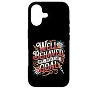 Carcasa para iPhone 17 Well Behaved Was Never My Goal Lema caótico -