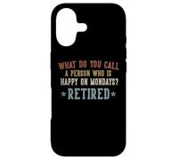 Carcasa para iPhone 17 What Do You Call a Person Who is Happy on Mondays Retired