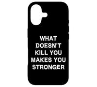 Carcasa para iPhone 17 What Doesn’t Kill You Makes You Stronger Sarcasm Gift Saying
