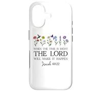 Carcasa para iPhone 17 When The Time Right The Lord Will Make Happen Isaiah 60:22