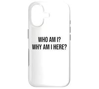 Carcasa para iPhone 17 Who Am I Why Am I Here Sign,Who Am I & What Am I Doing Here