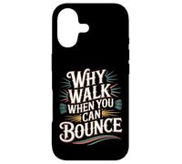 Carcasa para iPhone 17 Why Walk When You Can Bounce Maestro del Palo pogo -