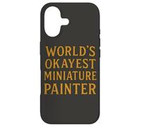 Carcasa para iPhone 17 World'S Okayest Pintor Miniatura Divertido Hobby Gamer Diseño