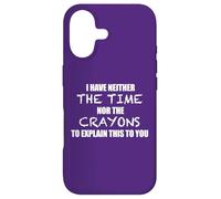 Carcasa para iPhone 17 YO NO Tengo EL Tiempo NI LOS Crayons para Explicar Este Meme