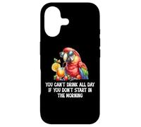 Carcasa para iPhone 17 You Cant Drink All Day Drinking Parrot Start in The Morning