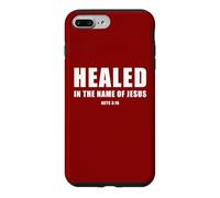 Carcasa para iPhone 7 Plus/8 Plus Acts 3:16 Healed in The Name of Jesus!