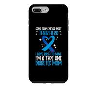 Carcasa para iPhone 7 Plus/8 Plus Algunas Personas Nunca conocen a su héroe Concientización sobre la Diabetes Mamá DT1