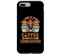Carcasa para iPhone 7 Plus/8 Plus All I Want Is To Drink Coffee and Pet My Dog German Shepherd