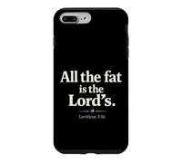 Carcasa para iPhone 7 Plus/8 Plus All The Fat is The Lord's Leviticus 3:16 Christian Humor