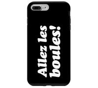 Carcasa para iPhone 7 Plus/8 Plus ¡Allez Les Boules! Dichos de Petanca para los Jugadores de