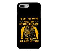 Carcasa para iPhone 7 Plus/8 Plus Amo a mi Esposa más Que al Golf en Miniatura y sí, Ella me DIO