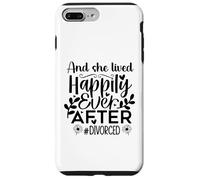 Carcasa para iPhone 7 Plus/8 Plus and She Lived Happily Ever After Divorced In My Divorced Era