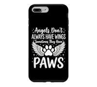 Carcasa para iPhone 7 Plus/8 Plus Angels Don't Always Have Wings Sometimes They Have Paws