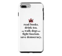 Carcasa para iPhone 7 Plus/8 Plus Anti Fascism Read Books Drink Tea Walk Dogs Fight Fascism