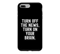 Carcasa para iPhone 7 Plus/8 Plus apaga Las Noticias Enciende tu Cerebro Sabiduría para Adultos