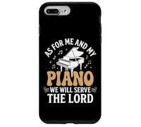 Carcasa para iPhone 7 Plus/8 Plus As For Me and My Piano We Will Serve The Lord