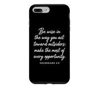 Carcasa para iPhone 7 Plus/8 Plus Be Wise Toward Outsiders Colosenses 4:5 Verso bíblico Sabiduría