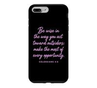 Carcasa para iPhone 7 Plus/8 Plus Be Wise Toward Outsiders Colosenses 4:5 Verso bíblico Sabiduría