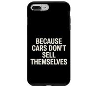 Carcasa para iPhone 7 Plus/8 Plus Because Cars Don't Sell Themselves Car Salesman -