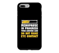 Carcasa para iPhone 7 Plus/8 Plus Broma Divertida de la menopausia La menopausia en Progreso se da la Vuelta
