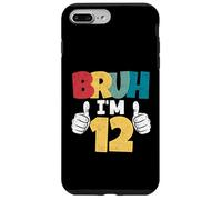 Carcasa para iPhone 7 Plus/8 Plus Bruh Im 12 años de Edad, Regalo de cumpleaños 12 para niños, Fiesta Divertida
