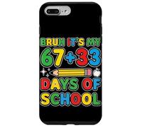 Carcasa para iPhone 7 Plus/8 Plus Bruh It's My 67+33 100 Days of School Kids Funny 100th Day