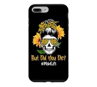 Carcasa para iPhone 7 Plus/8 Plus But Did You Die Mom Life Skull Bandana Sunflower Lover