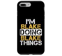 Carcasa para iPhone 7 Plus/8 Plus Camiseta I'm Blake Doing Blake Things Nombre Blake