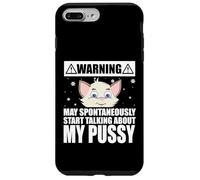 Carcasa para iPhone 7 Plus/8 Plus Cat Lover May Spontaneously Start Talking About My Pussy