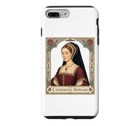 Carcasa para iPhone 7 Plus/8 Plus Catherine Howard Esposa del Rey Enrique VIII de Inglaterra