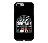 Carcasa para iPhone 7 Plus/8 Plus Chemtrails Made Me Do It Funny Conspiración Humor