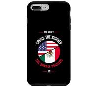 Carcasa para iPhone 7 Plus/8 Plus Chicano o no cruzamos la Frontera, la Frontera Nos cruzó