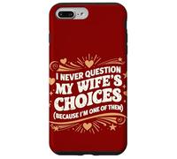 Carcasa para iPhone 7 Plus/8 Plus Cita de Estilo Retro I Never Question My Wife'S Choices Husband