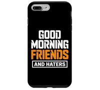 Carcasa para iPhone 7 Plus/8 Plus Cita Divertida de Amigos y Enemigos de Buenos días