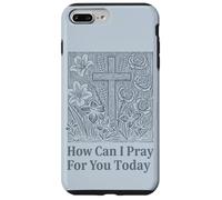 Carcasa para iPhone 7 Plus/8 Plus Cómo Puedo Orar por ti Hoy Cruz de fe Cristiana