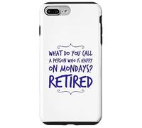 Carcasa para iPhone 7 Plus/8 Plus ¿Cómo se Llama a la Persona Que Feliz los Lunes Divertido Jubilado