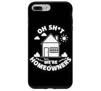 Carcasa para iPhone 7 Plus/8 Plus Cotización de Compra de casa Divertida para el Nuevo hogar Oh Shit We're Homeowners