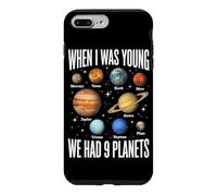 Carcasa para iPhone 7 Plus/8 Plus Cuando era Joven, teníamos 9 Planetas Sistema Solar Galaxy Space