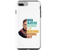 Carcasa para iPhone 7 Plus/8 Plus Cuando la injusticia se Convierte en Ley, la Resistencia se Convierte en Deber RBG Quote