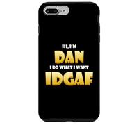 Carcasa para iPhone 7 Plus/8 Plus Dan Costume Idgaf Cute Personalized First Name Daniel/Dan