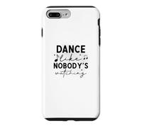 Carcasa para iPhone 7 Plus/8 Plus Danza como Nadie está Viendo Cita inspiradora