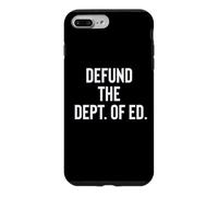 Carcasa para iPhone 7 Plus/8 Plus Defund The Department of Education Politics