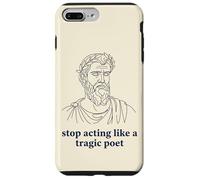 Carcasa para iPhone 7 Plus/8 Plus Deja de Actuar como un Poeta trágico Humor Griego Antiguo
