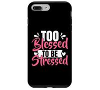 Carcasa para iPhone 7 Plus/8 Plus Demasiado bendecida para Estar estresada mamá