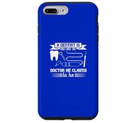 Carcasa para iPhone 7 Plus/8 Plus Dentista Humor Medio Doctor Claim Dental Broma Divertido
